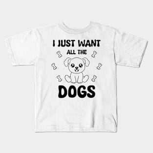 I Just Want Al The Dog Kids T-Shirt